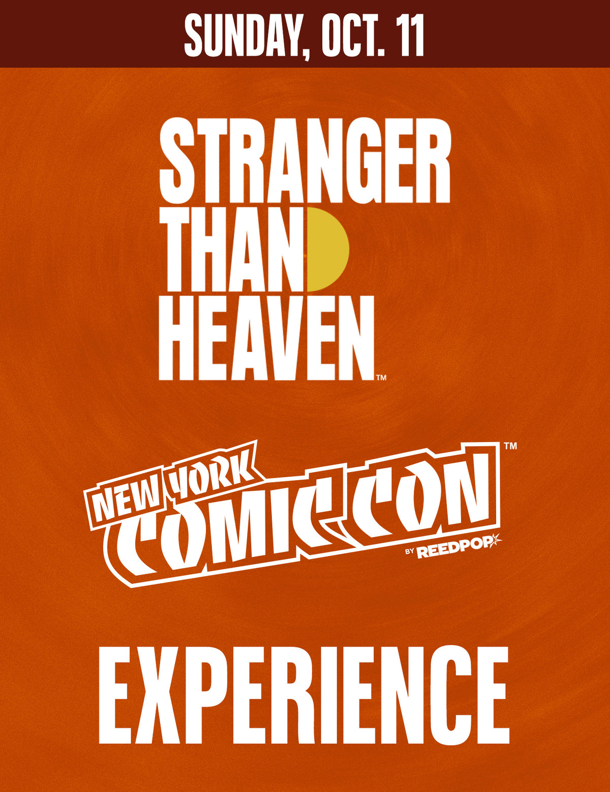 SUN, OCT 11 - STRANGER THAN HEAVEN New York Comic Con Experience